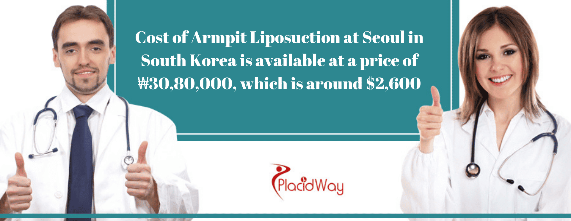 Cost of Armpit Liposuction at Seoul in South Korea is available at a price of ₩30,80,000, which is around $2,600